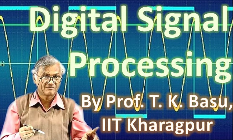http://study.aisectonline.com/images/SubCategory/Video Lecture Series on Digital Signal Processing by Prof.T.K.Basu, IIT Kharagpur.jpg